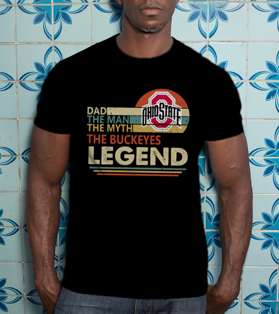 Ohio State Buckeyes Dad The Man The Myth The Legend T-Shirt