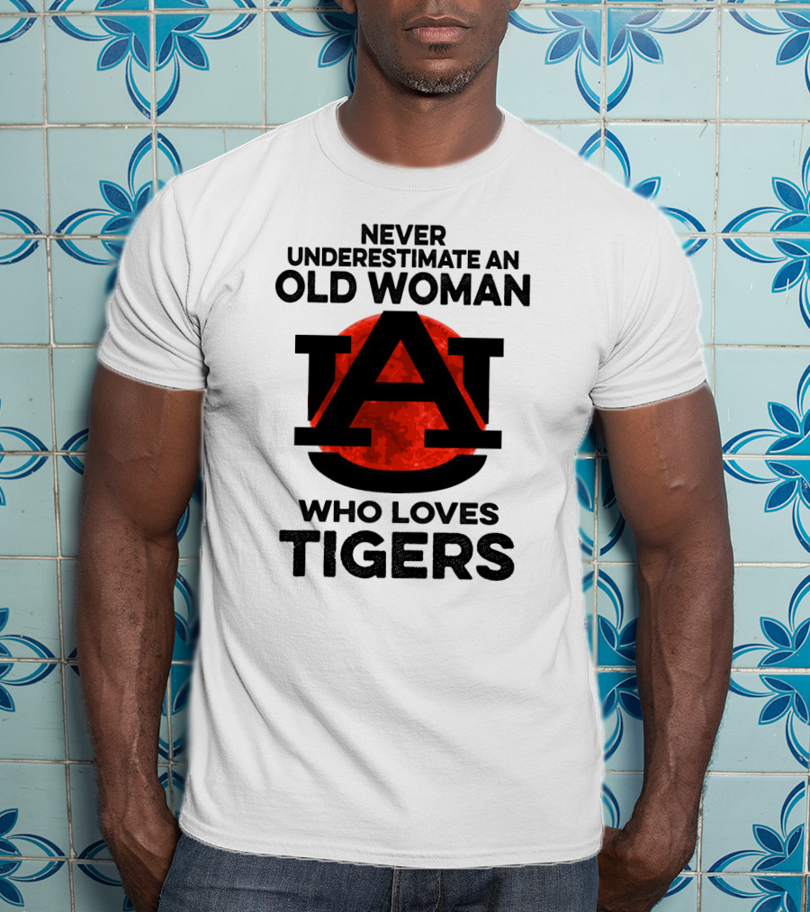 Never Underestimate An Old Woman Who Loves Auburn Tigers T-Shirt