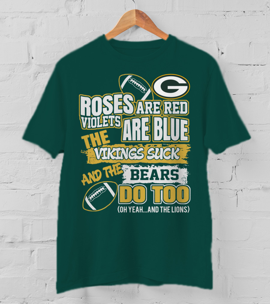 Green Bay Packers Roses Are Red Football Rivalry Poem T-Shirt