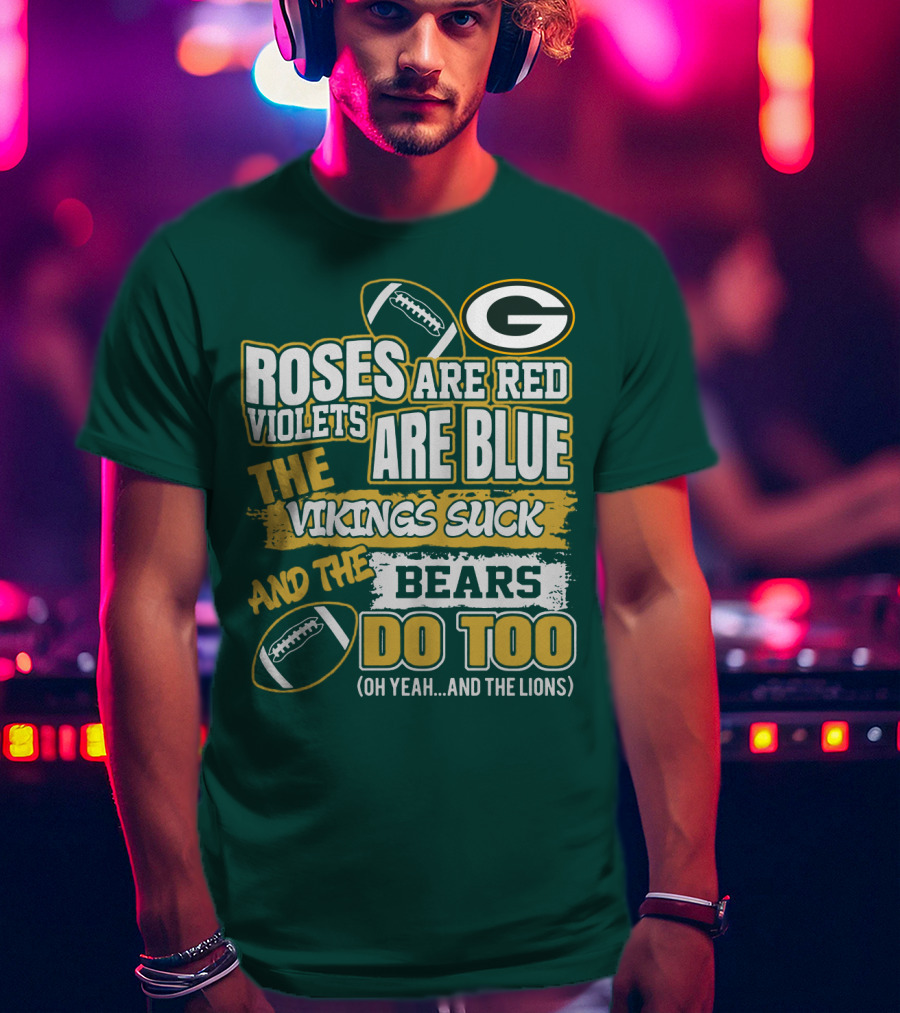 Green Bay Packers Roses Are Red Football Rivalry Poem T-Shirt