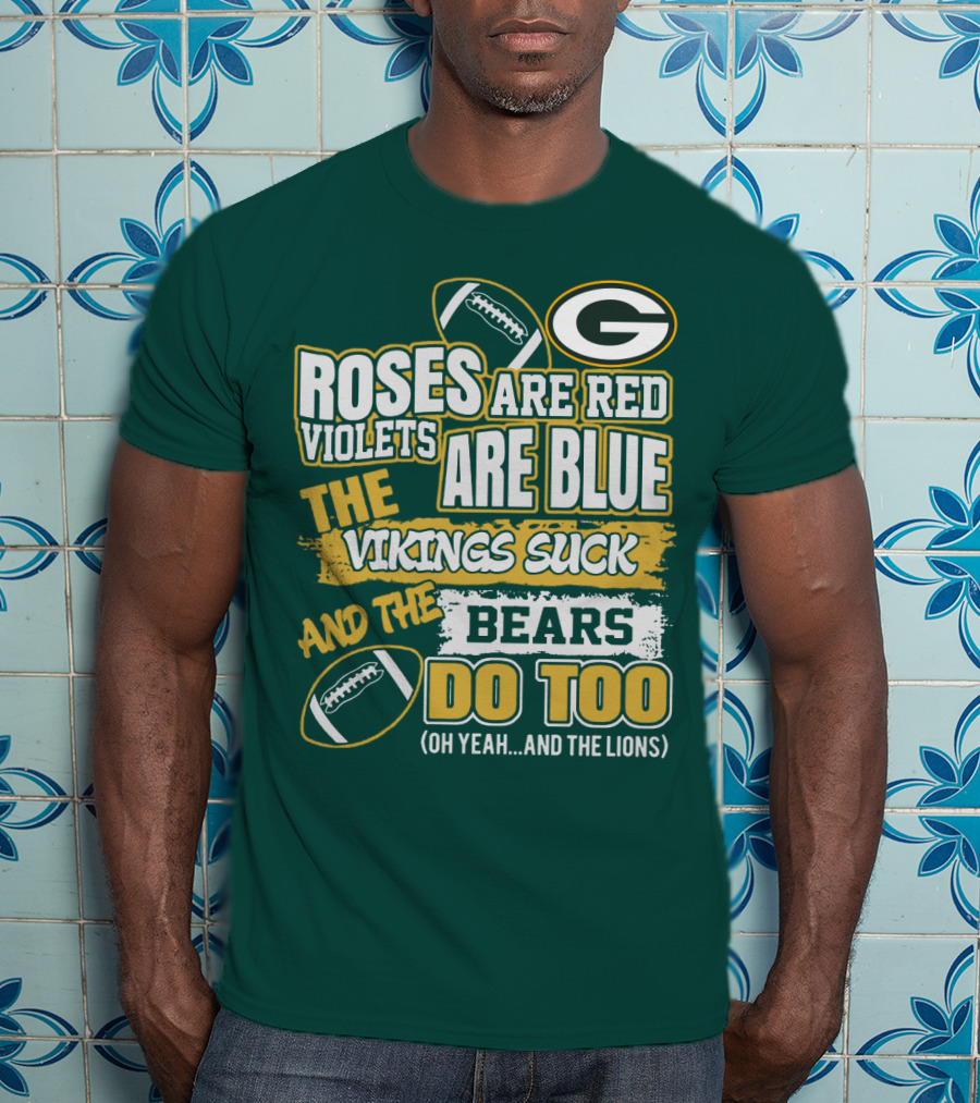 Green Bay Packers Roses Are Red Football Rivalry Poem T-Shirt
