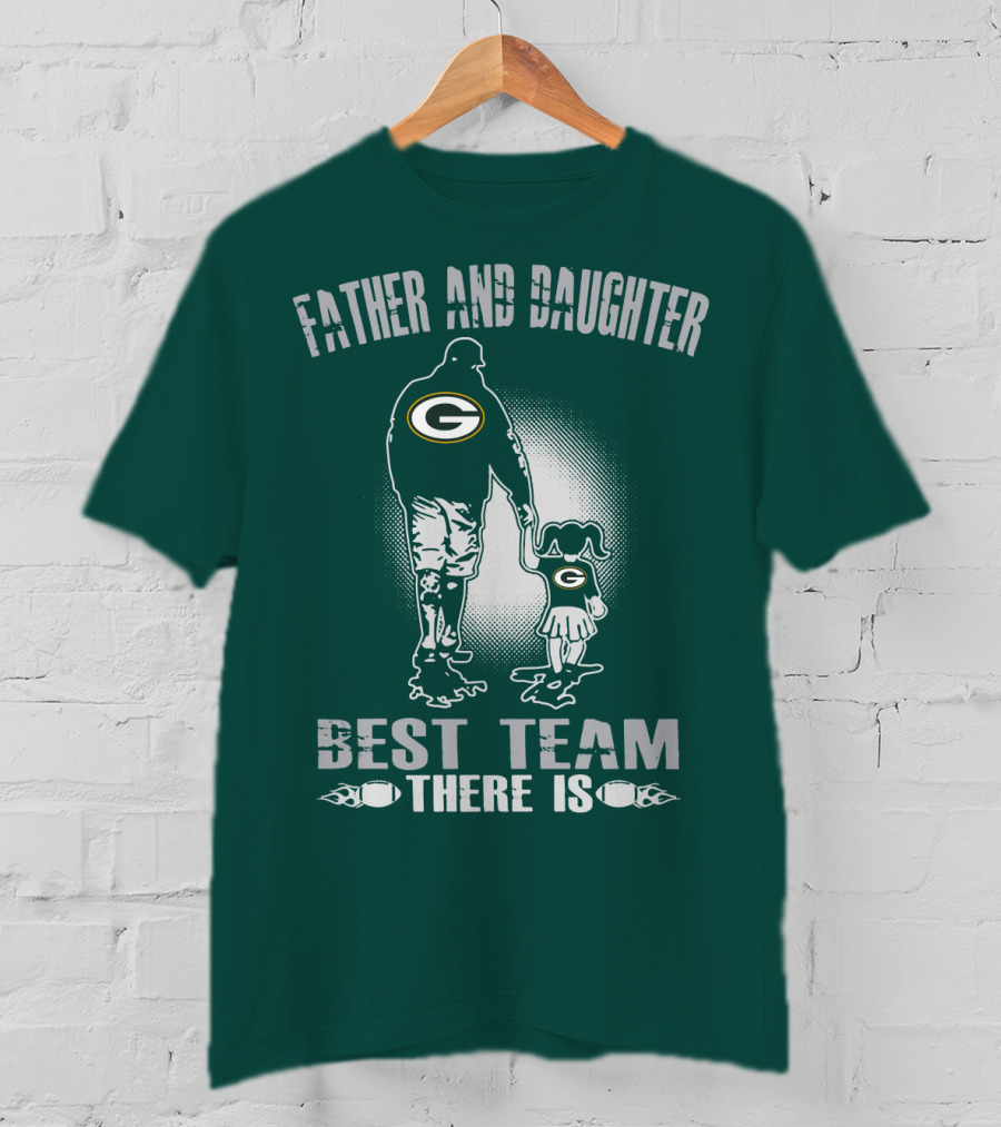 Father And Daughter Green Bay Packers Best Team There Is T-Shirt