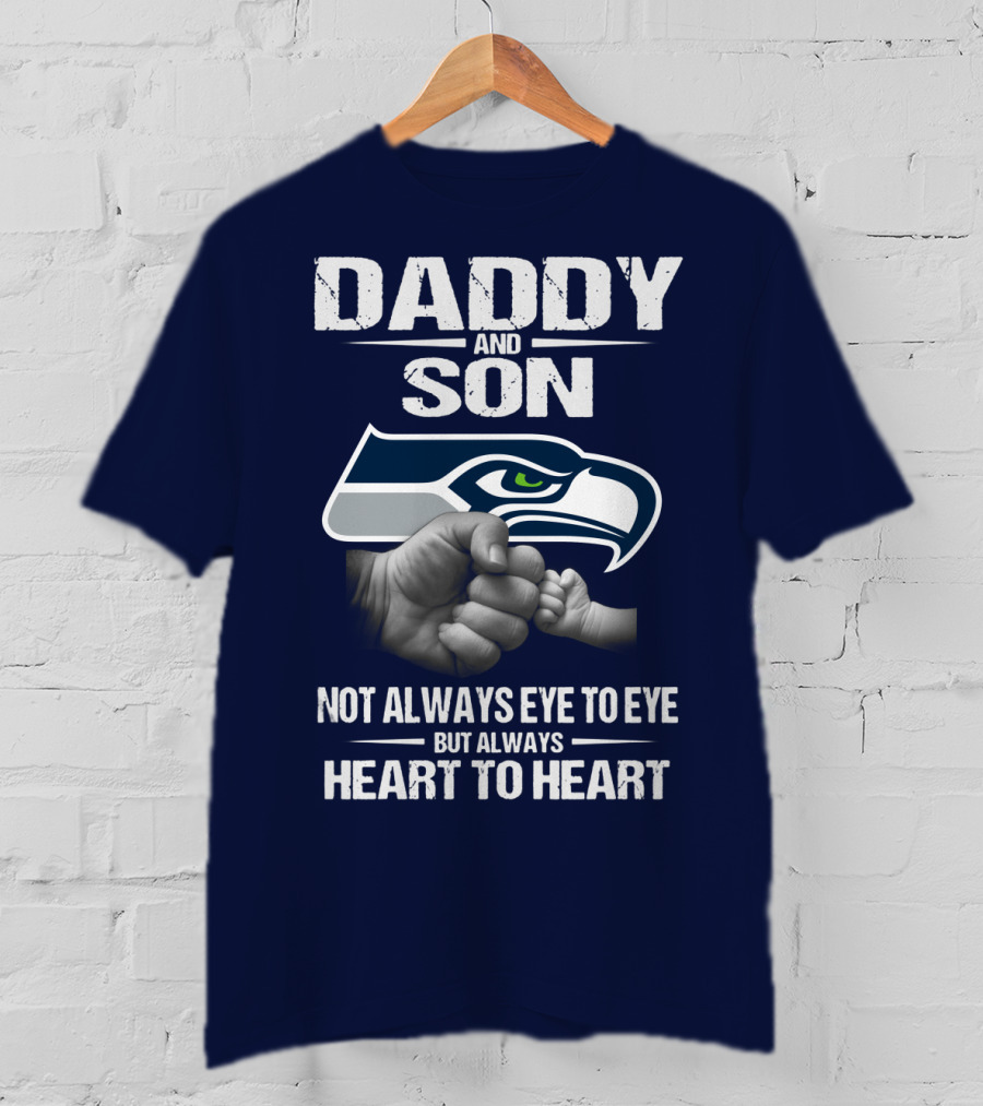 Seattle Seahawks Daddy And Son Not Always Eye To Eye But Always Heart To Heart T-Shirt
