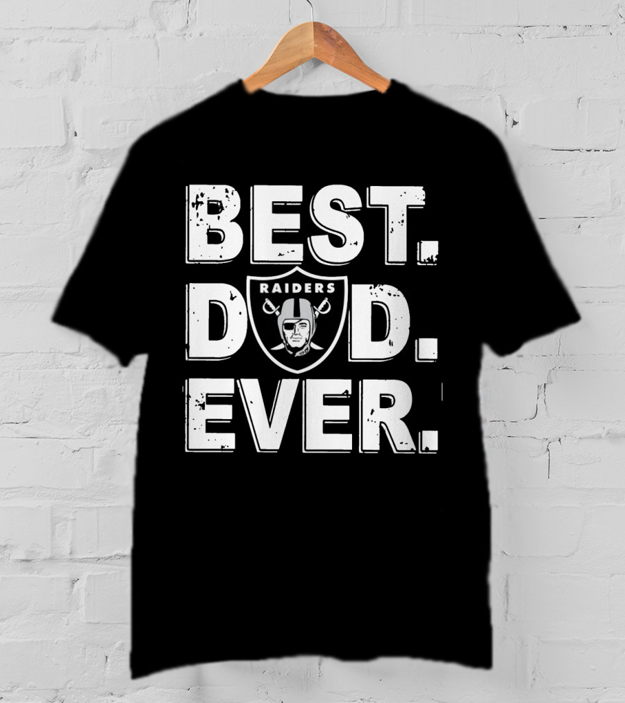 Best Dad Ever Raiders Football Fan Gift T-Shirt