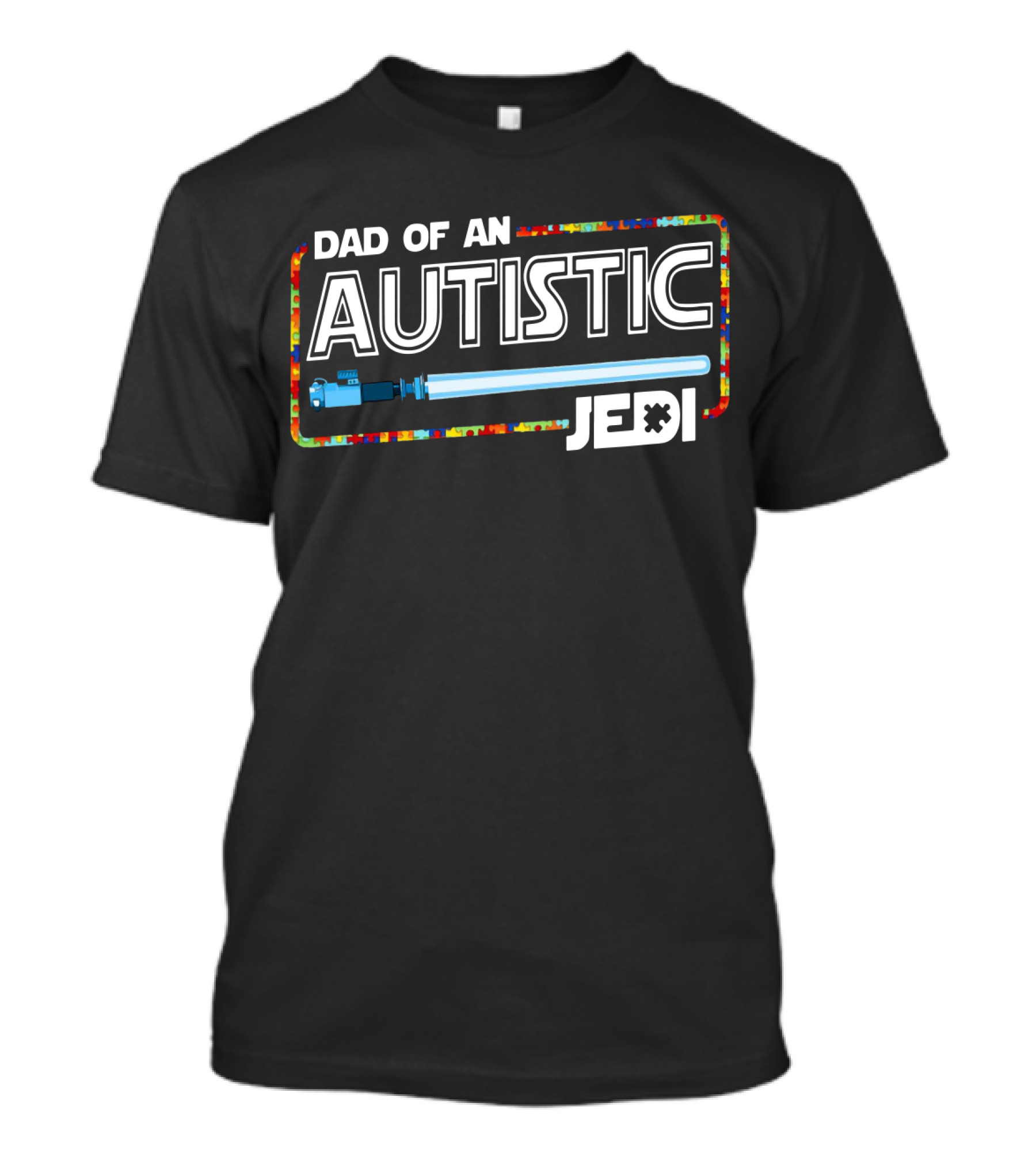 Dad Of An Autistic Jedi Lightsaber Puzzle Piece T-Shirt