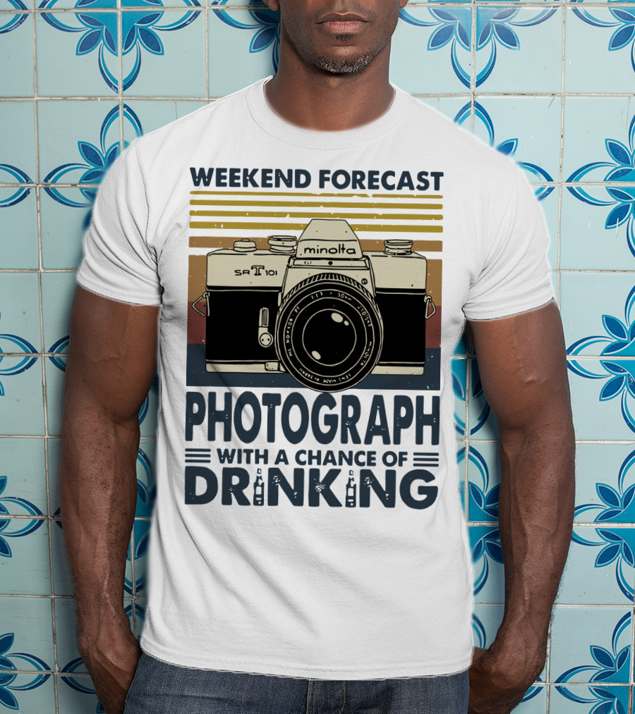 Weekend Forecast Minolta SR-T 101 Photograph With A Chance Of Drinking T-Shirt