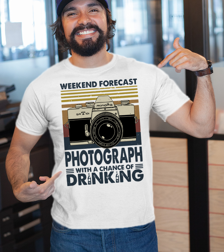 Weekend Forecast Minolta SR-T 101 Photograph With A Chance Of Drinking T-Shirt