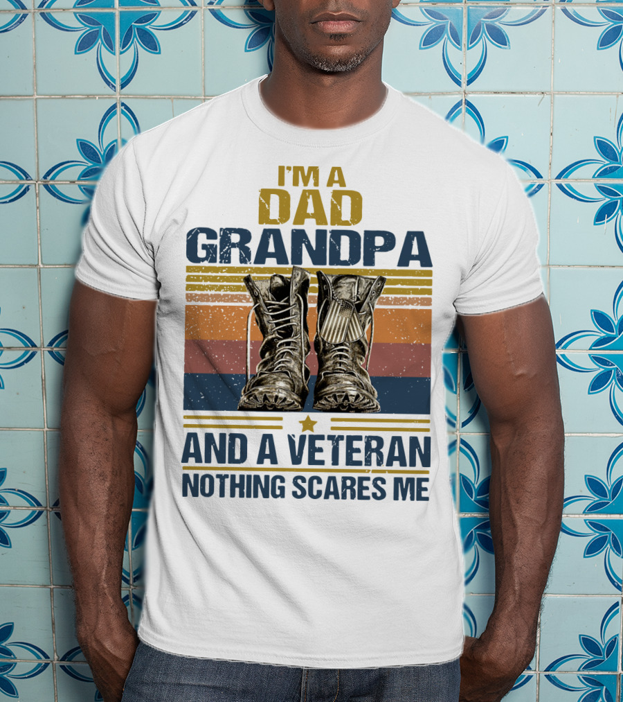 I'm A Dad Grandpa And A Veteran Nothing Scares Me Vintage Shoes T-Shirt