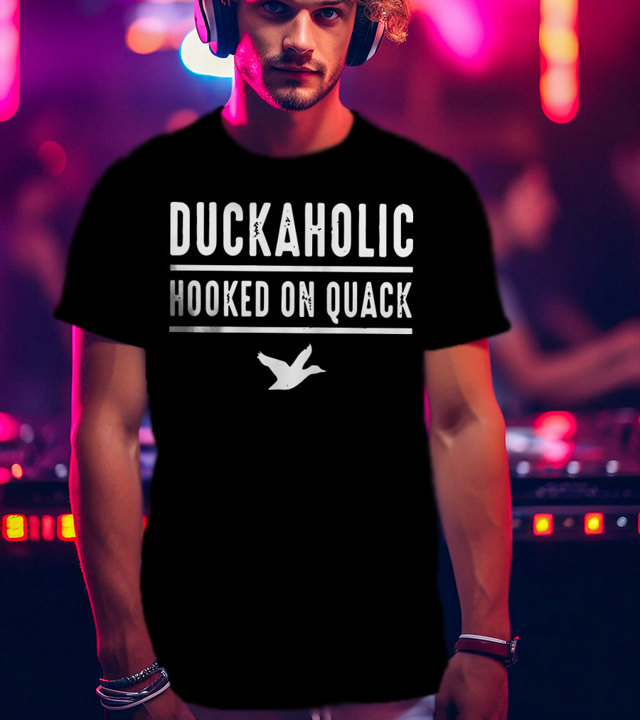 Duckaholic Hooked On Quack Flying Duck T-Shirt