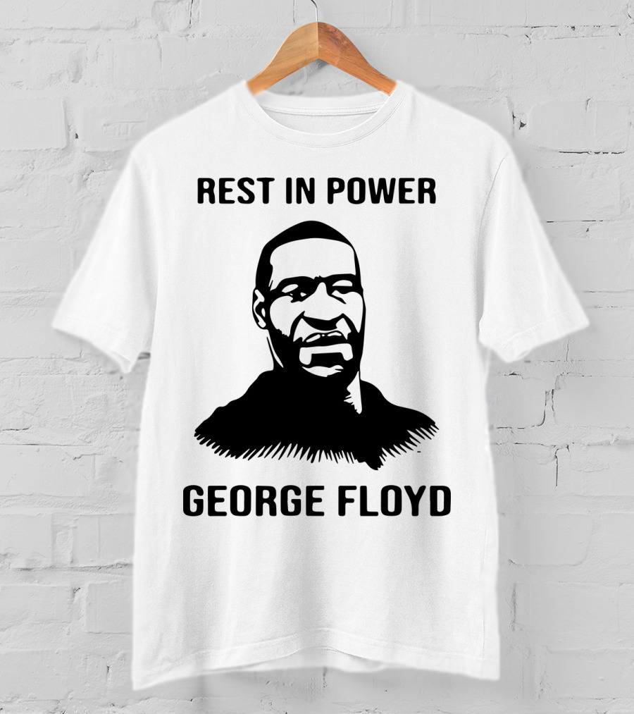 Rest In Power George Floyd T-Shirt
