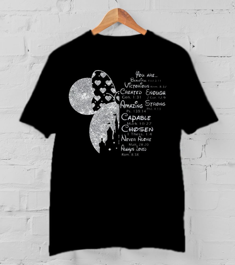 Minnie You Are Beautiful Victorious Created Enough Amazing Strong Capable Chosen Never Alone Always Loved T-Shirt