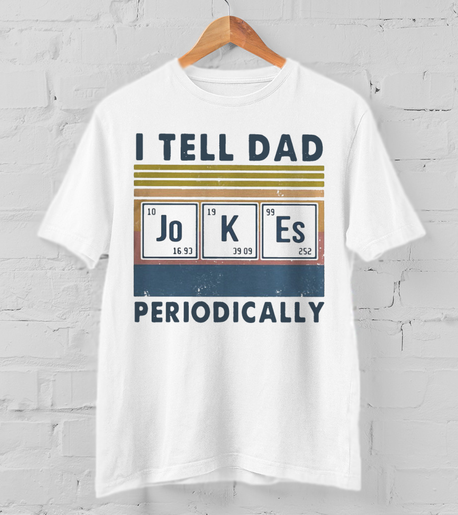 I Tell Dad Jokes Periodically Vintage Style Chemistry Elements T-Shirt