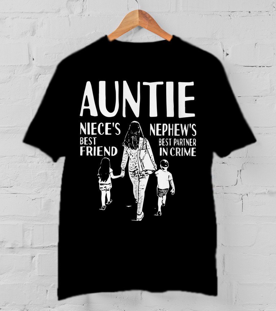 Auntie Niece's Best Friend Nephew's Best Partner In Crime T-Shirt