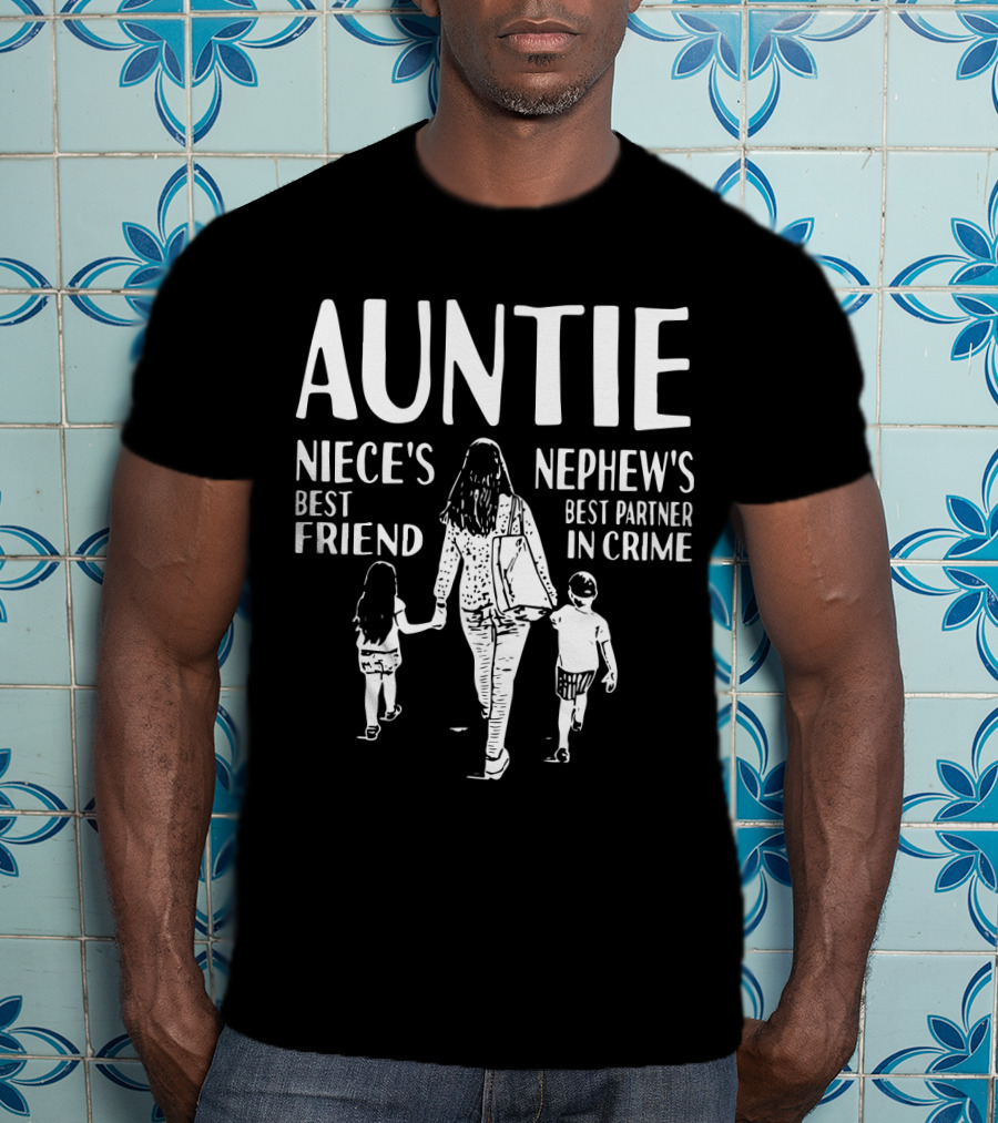 Auntie Niece's Best Friend Nephew's Best Partner In Crime T-Shirt