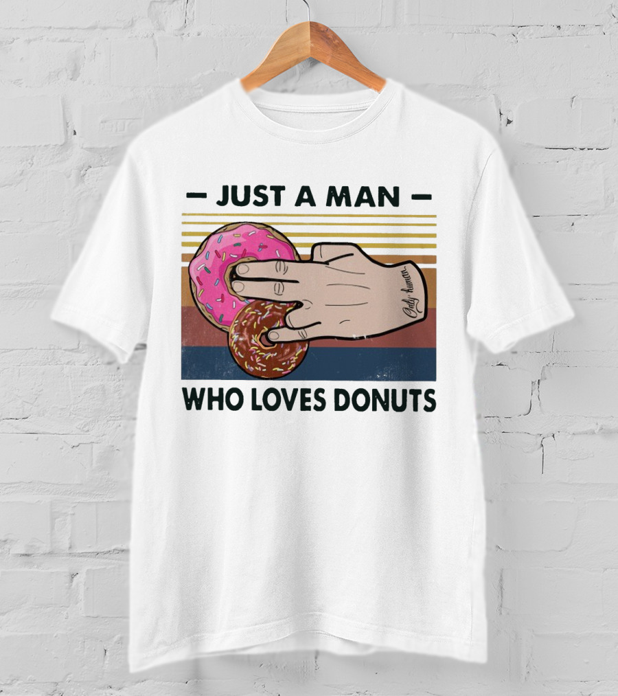 Retro Just A Man Who Loves Donuts With Hand Holding Pink And Brown Donuts T-Shirt