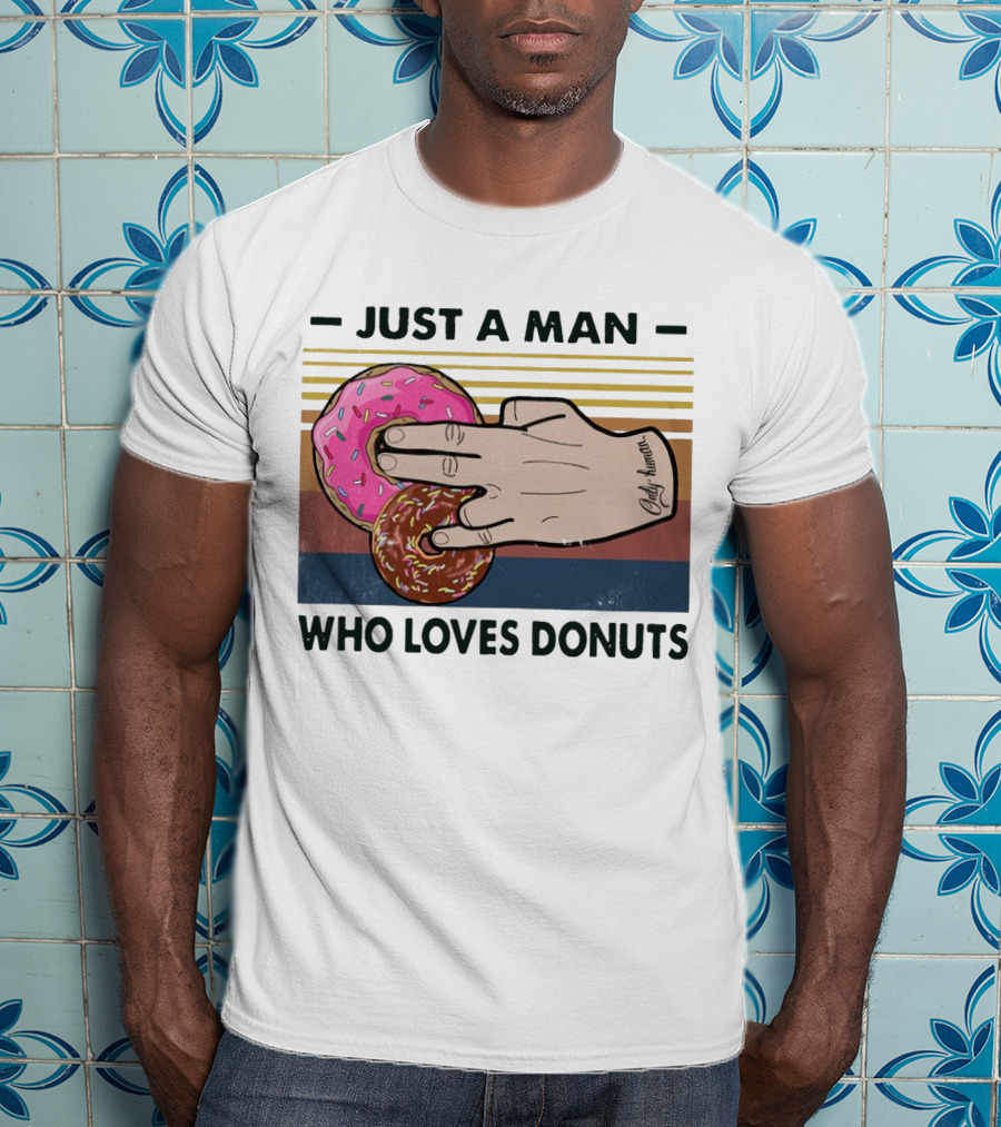 Retro Just A Man Who Loves Donuts With Hand Holding Pink And Brown Donuts T-Shirt