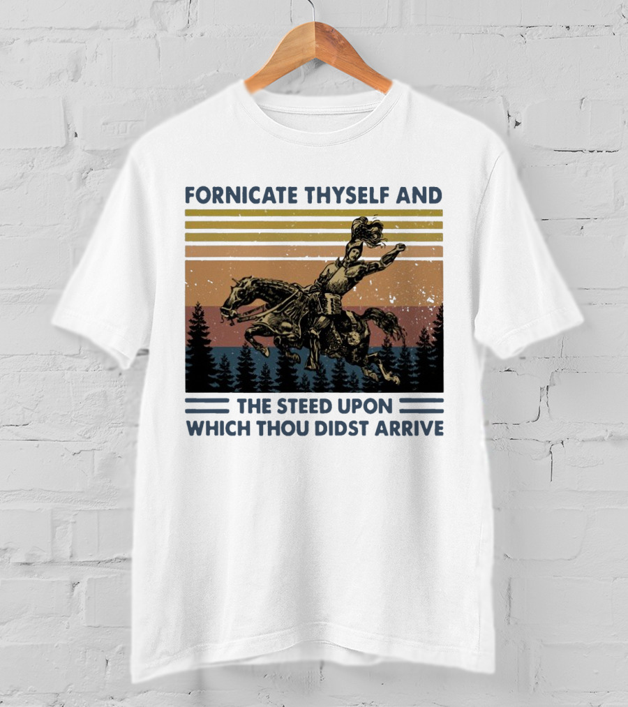 Vintage Fornicate Thyself And The Steed Upon Which Thou Didst Arrive Retro Rider Forest Stripes T-Shirt