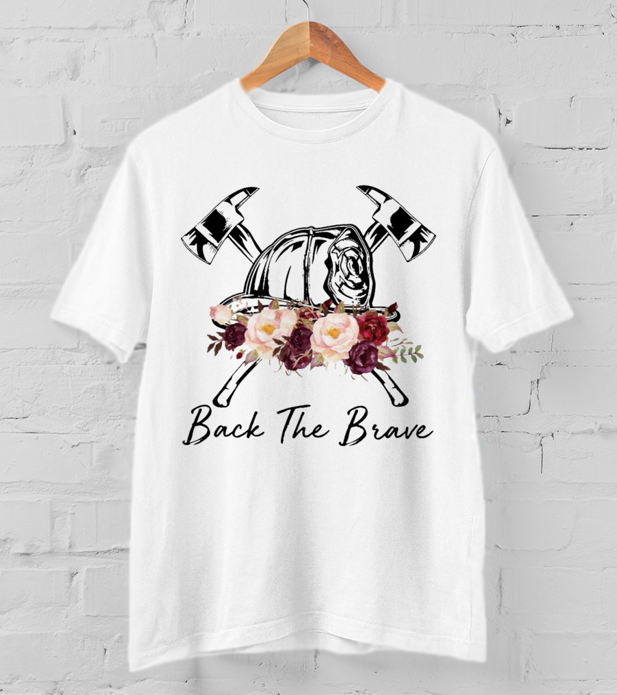 Back The Brave Firefighter Helmet Floral Axes T-Shirt