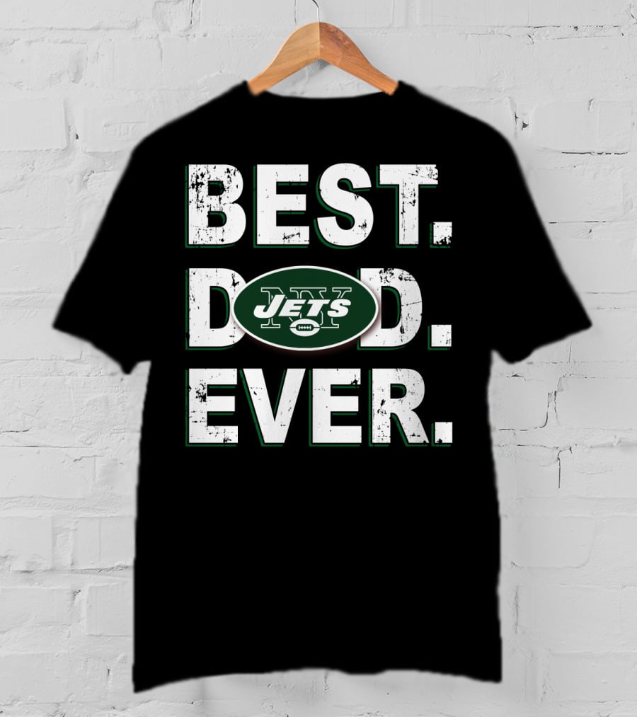 Best Dad Ever Jets Football Fan Gift T-Shirt