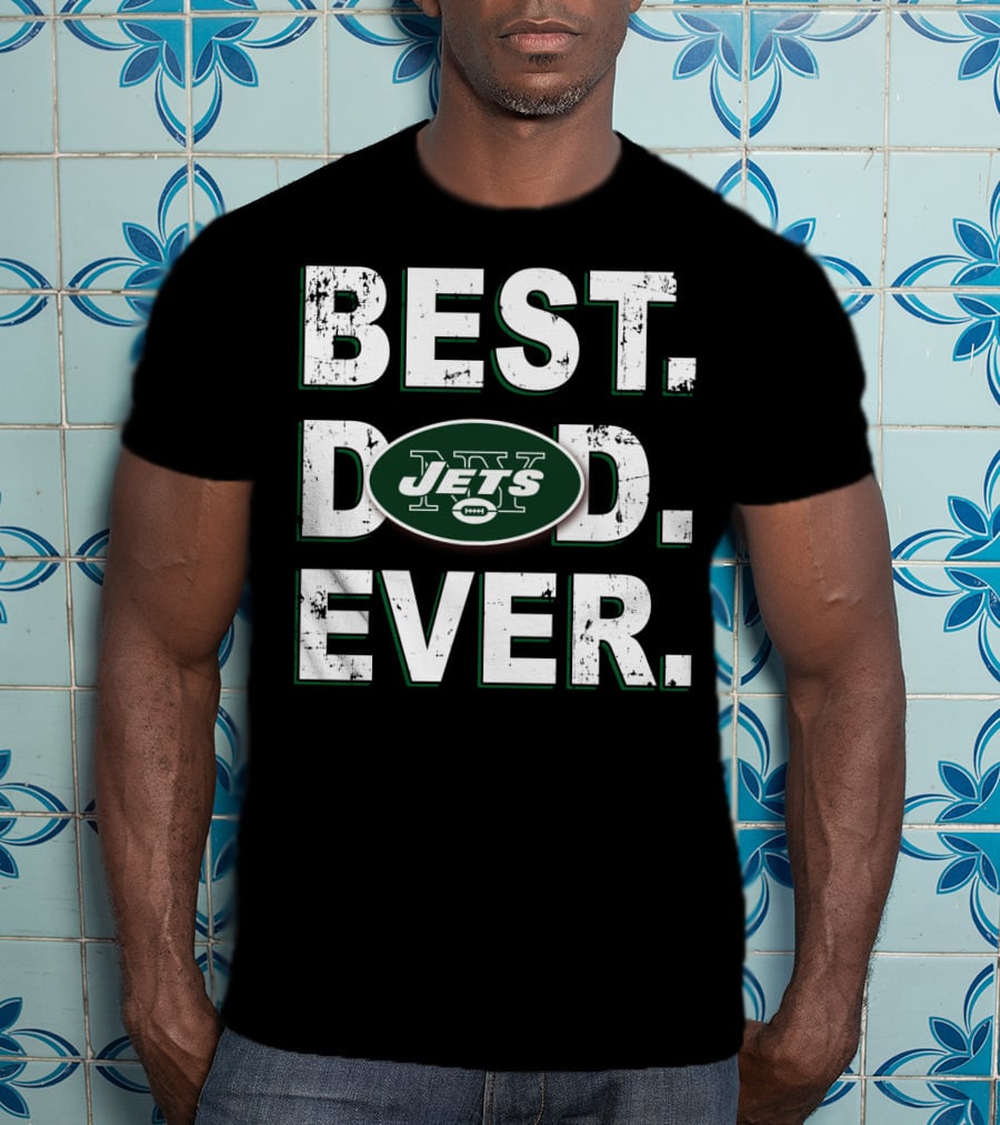 Best Dad Ever Jets Football Fan Gift T-Shirt