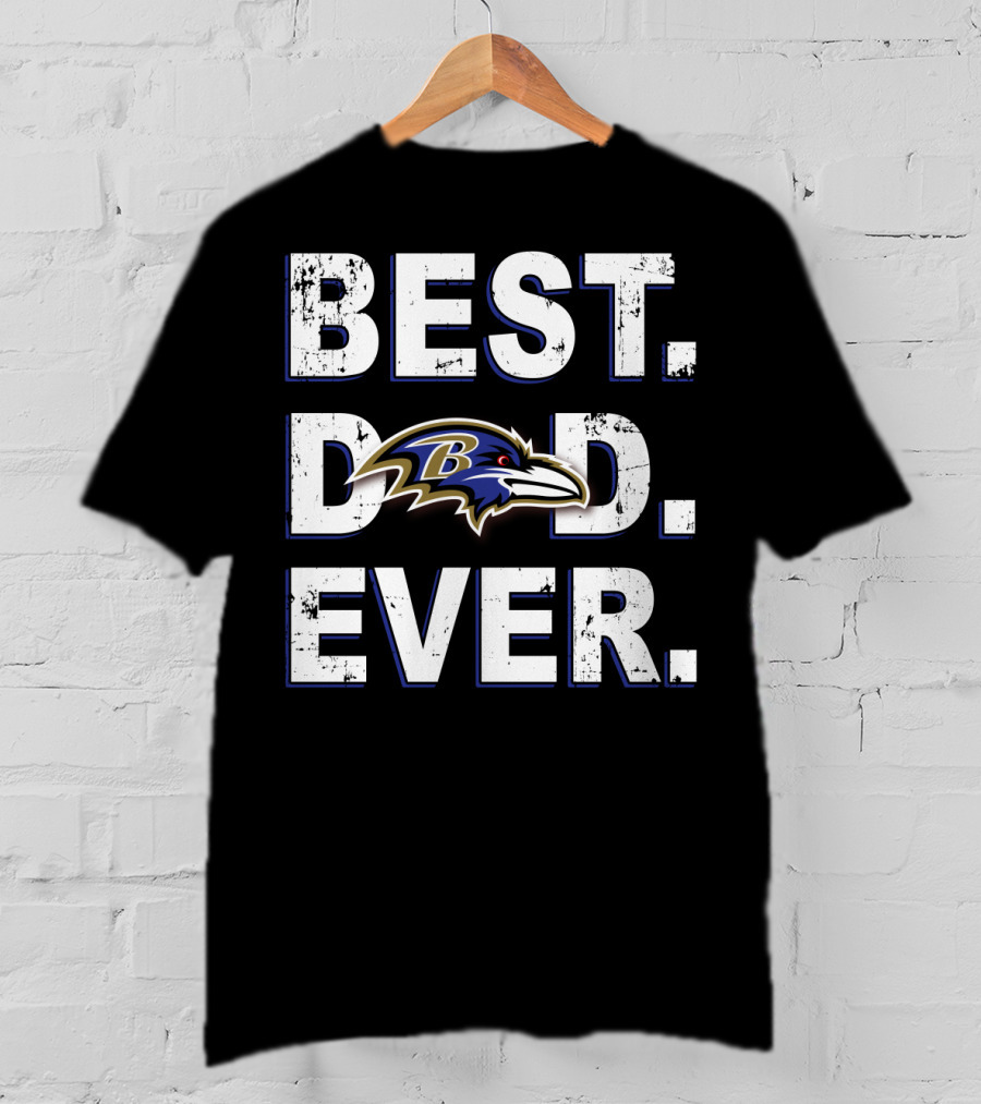 Best Dad Ever Baltimore Ravens Football Fan T-Shirt