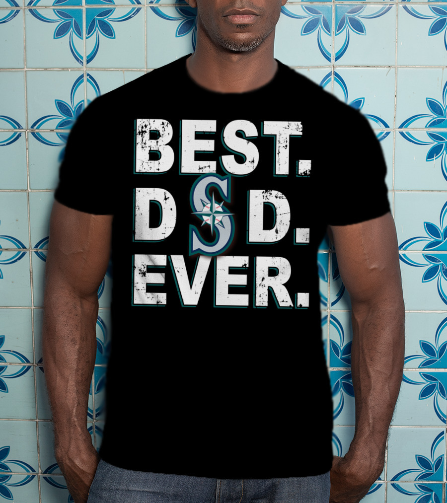Best Dad Ever Seattle Mariners T-Shirt