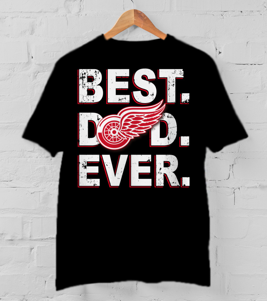 Best Dad Ever Detroit Red Wings Logo Fan T-Shirt