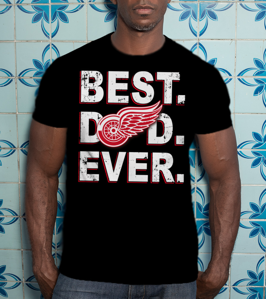 Best Dad Ever Detroit Red Wings Logo Fan T-Shirt