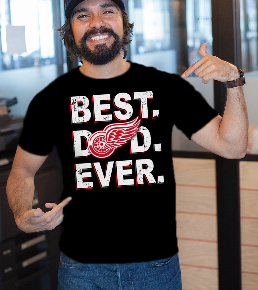 Best Dad Ever Detroit Red Wings Logo Fan T-Shirt