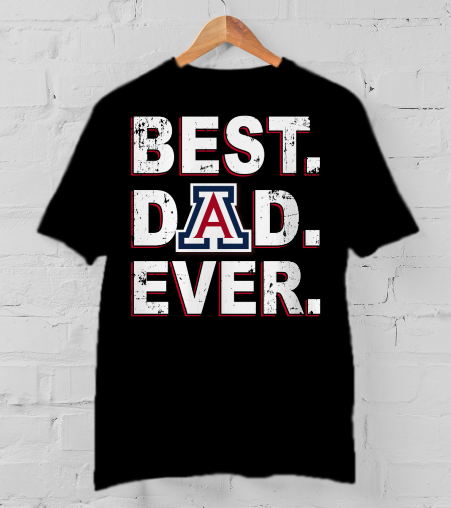 Best Dad Ever Arizona Wildcats A T-Shirt