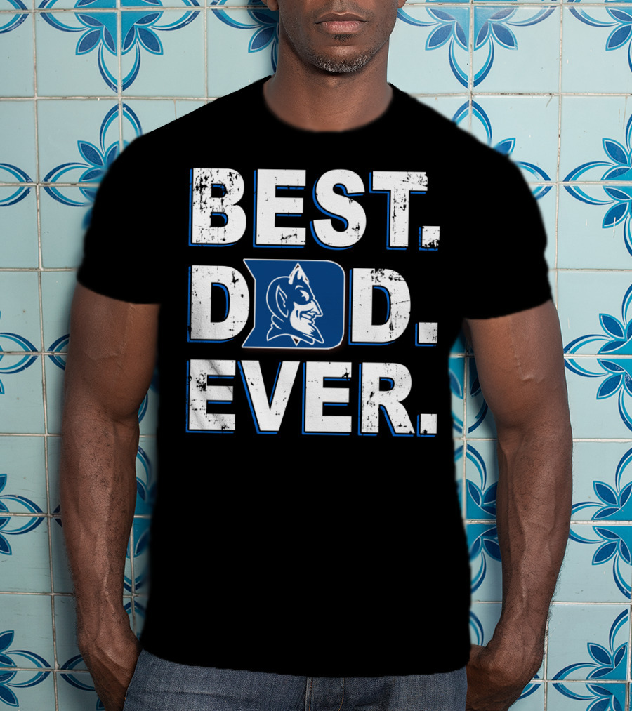 Best Dad Ever Duke Blue Devils T-Shirt