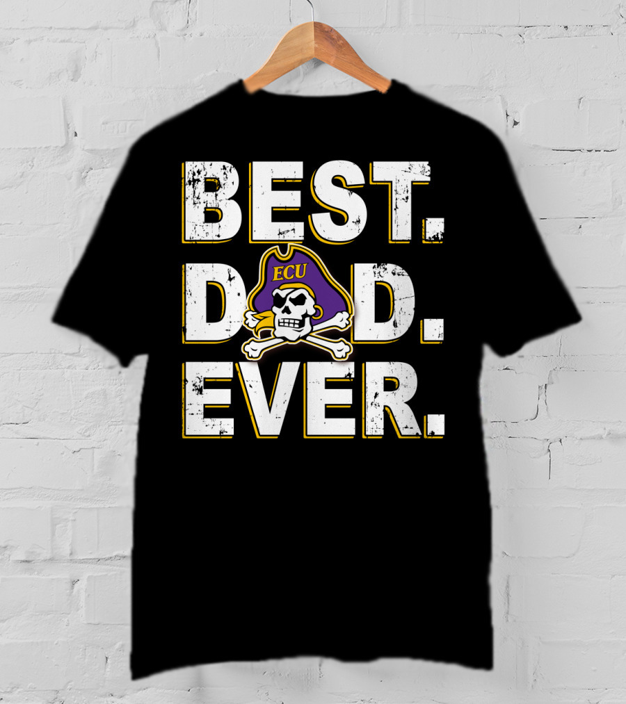 Best Dad Ever Ecu Pirates T-Shirt