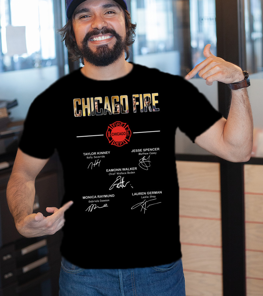Chicago Fire Taylor Kinney Jesse Spencer Eamonn Walker Monica Raymund Lauren German Cast Signatures T-Shirt