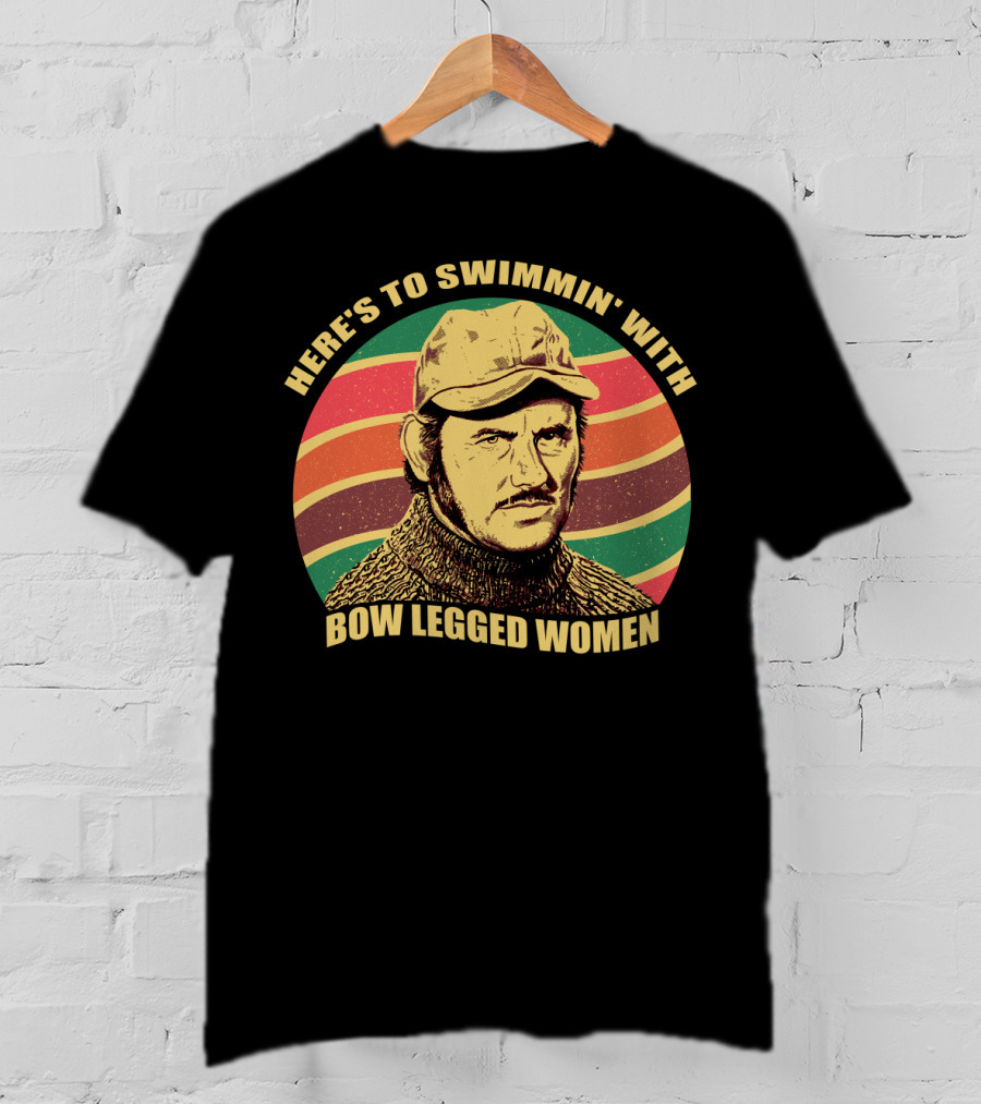 Here's To Swimmin' With Bow Legged Women Quint Jaws Vintage Retro Wave T-Shirt