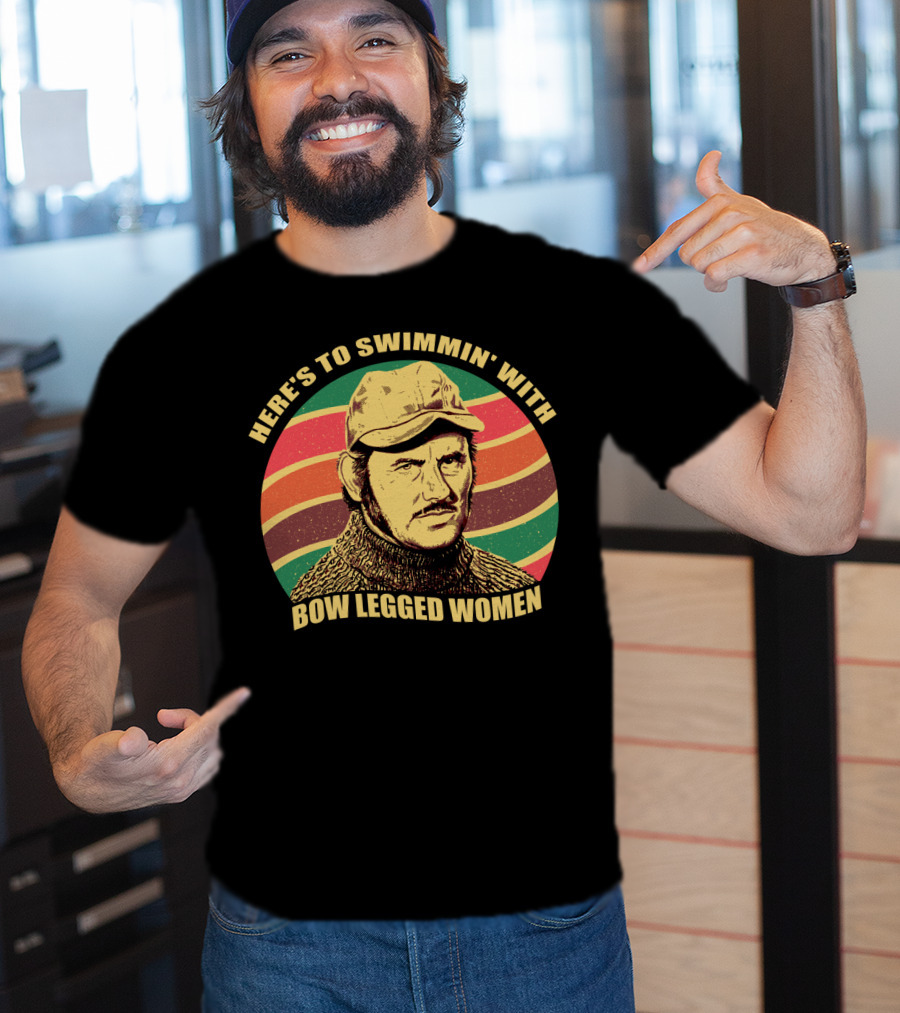 Here's To Swimmin' With Bow Legged Women Quint Jaws Vintage Retro Wave T-Shirt