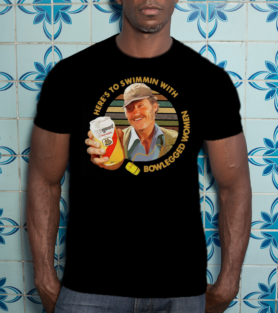 Quint Jaws Here’s To Swimmin With Bowlegged Women Vintage Beer Scene T-Shirt