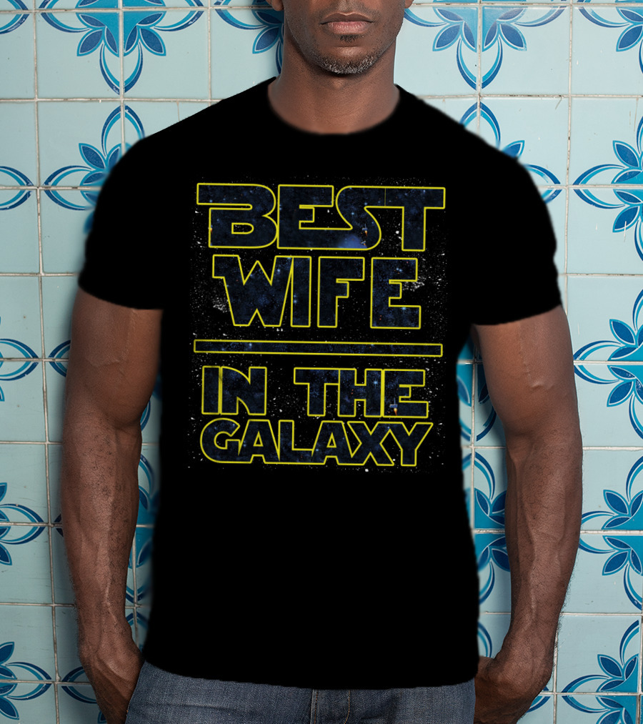 Star Wars Best Wife In The Galaxy T-Shirt