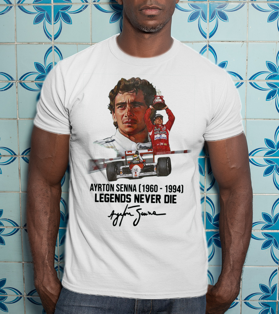 Ayrton Senna Legends Never Die 1960 1994 Racing Car Champion T-Shirt