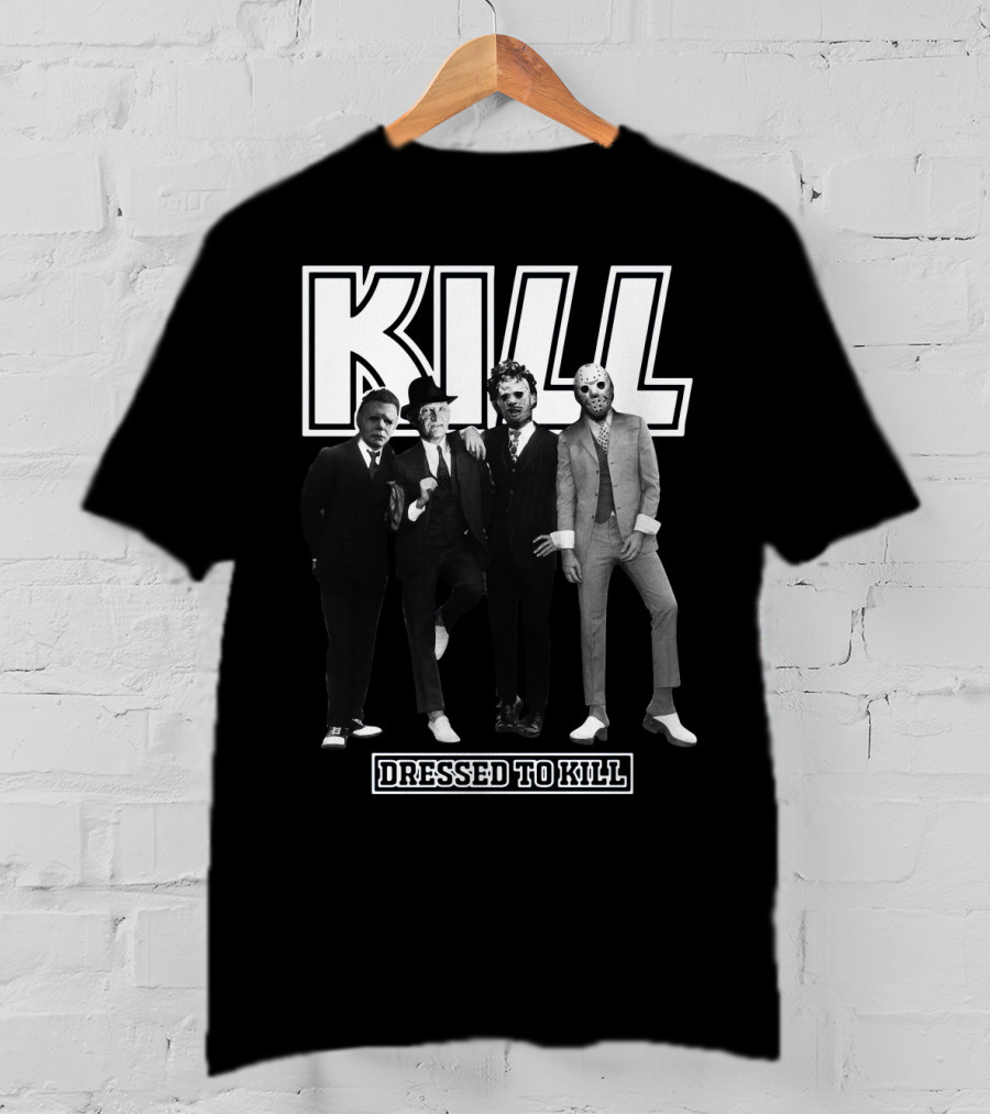 Kill Horror Characters Dressed To Kill T-Shirt