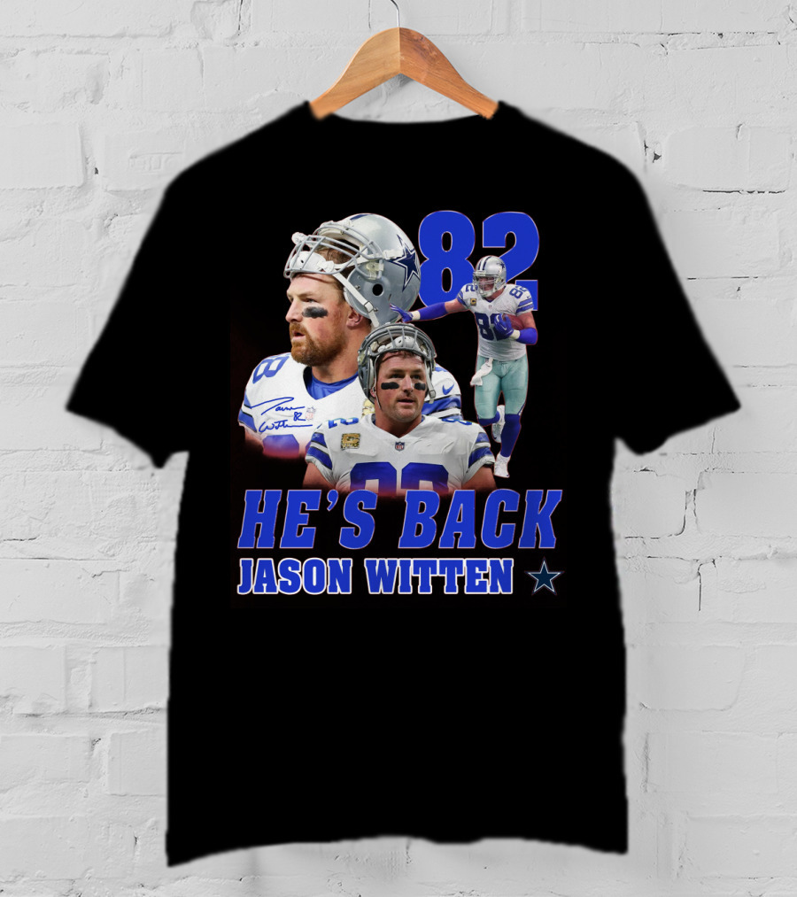 He's Back Jason Witten 82 Dallas Cowboys T-Shirt
