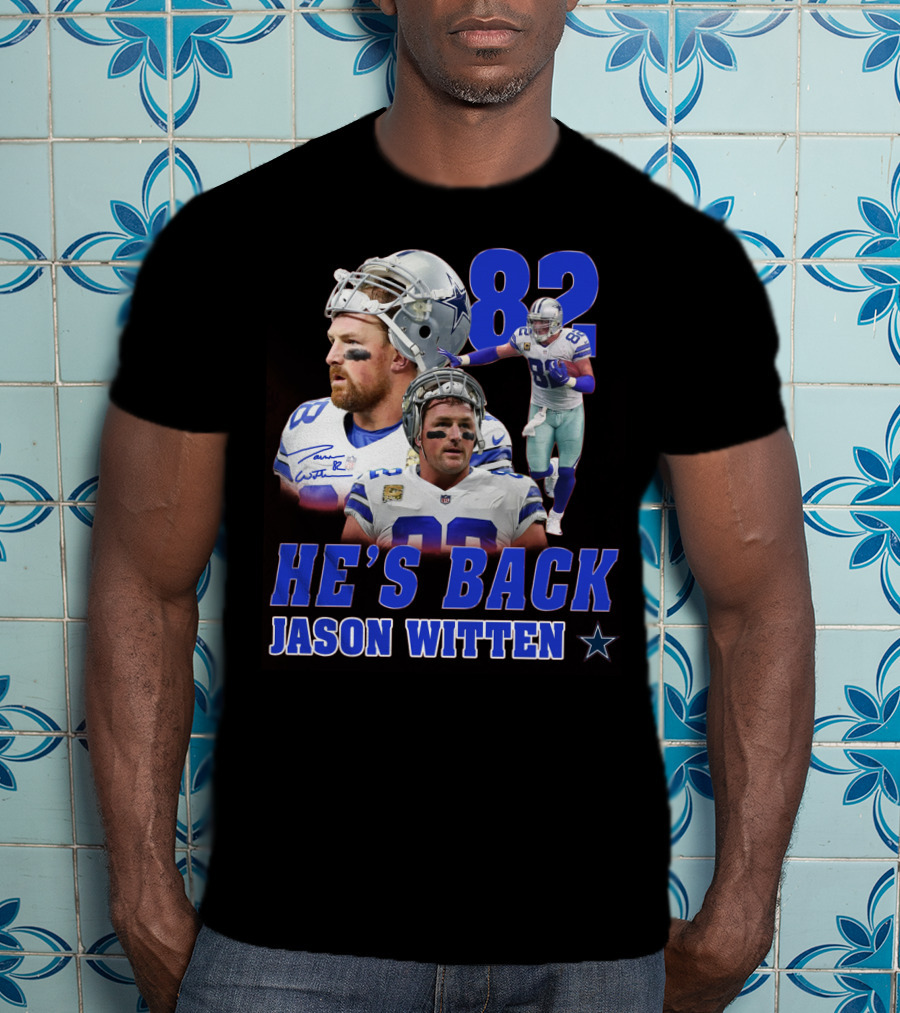 He's Back Jason Witten 82 Dallas Cowboys T-Shirt