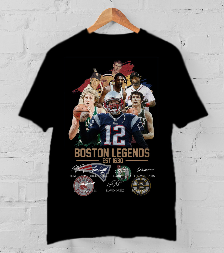 Boston Legends Est 1630 Tom Brady Ted Williams Bill Russell Larry Bird David Ortiz Bobby Orr T-Shirt