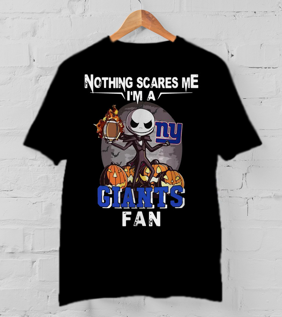 Nothing Scares Me I'm A Giants Fan Jack Skellington Ny Football T-Shirt
