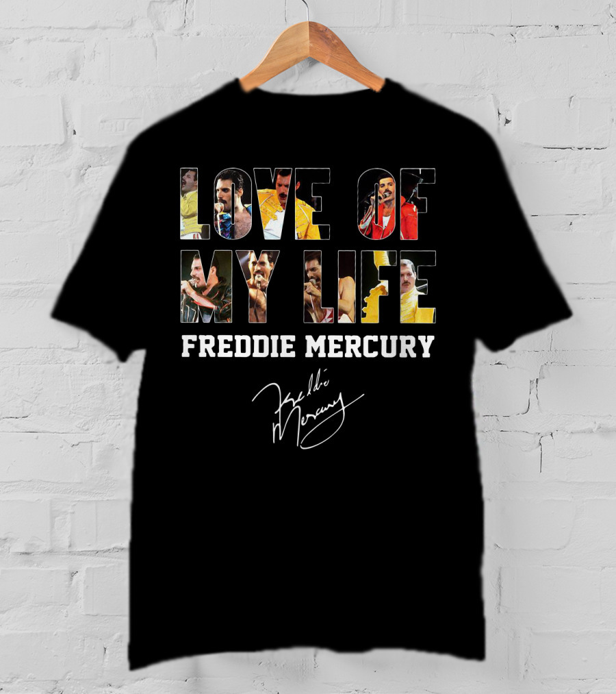 Love Of My Life Freddie Mercury Signature Concert Photos Compilation T-Shirt