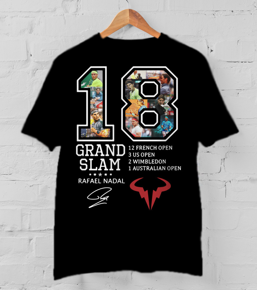 Rafael Nadal 18 Grand Slam Titles 12 French Open 3 Us Open 2 Wimbledon 1 Australian Open T-Shirt