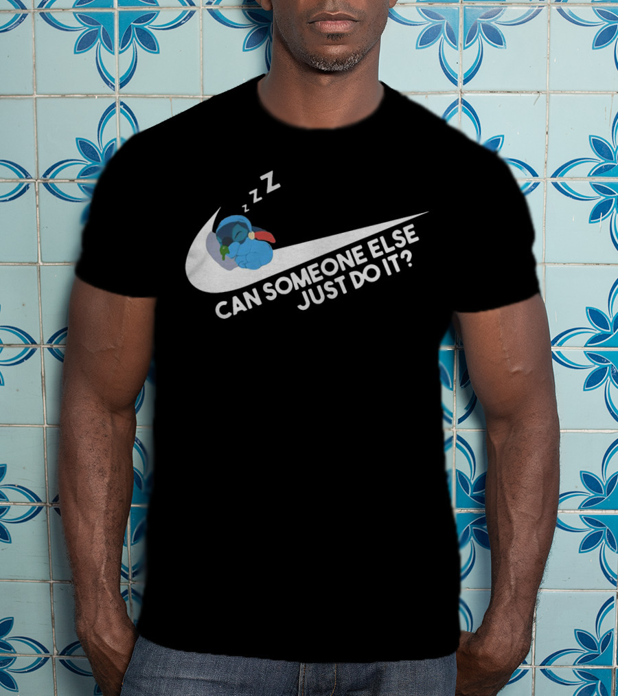 Stitch Sleeping On Swoosh Can Someone Else Just Do It T-Shirt