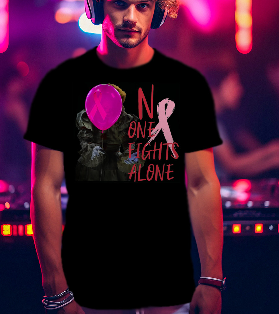 Pennywise No One Fights Alone Breast Cancer Awareness Pink Ribbon Balloon T-Shirt