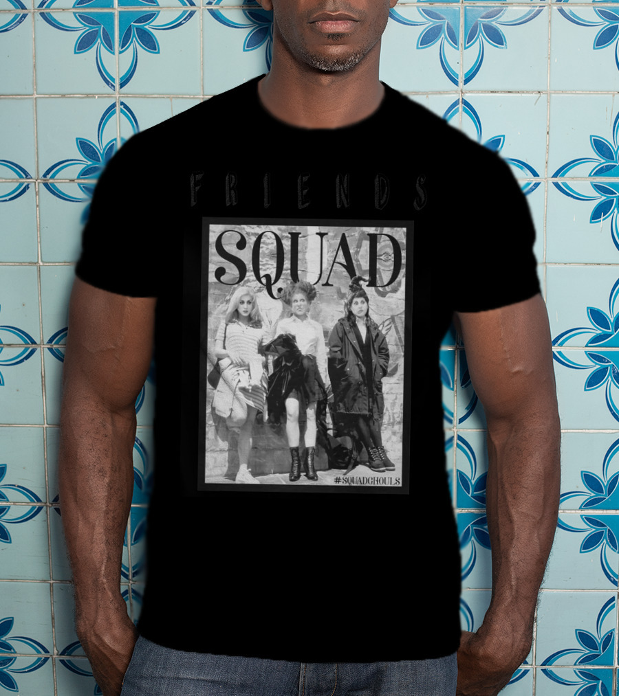 Friends Squad #SquadGhouls T-Shirt