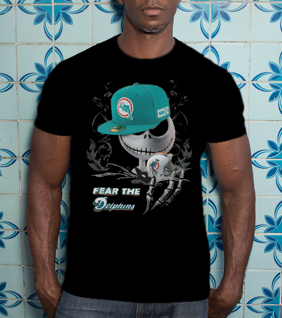 Fear The Dolphins Jack Skellington Miami Dolphins T-Shirt