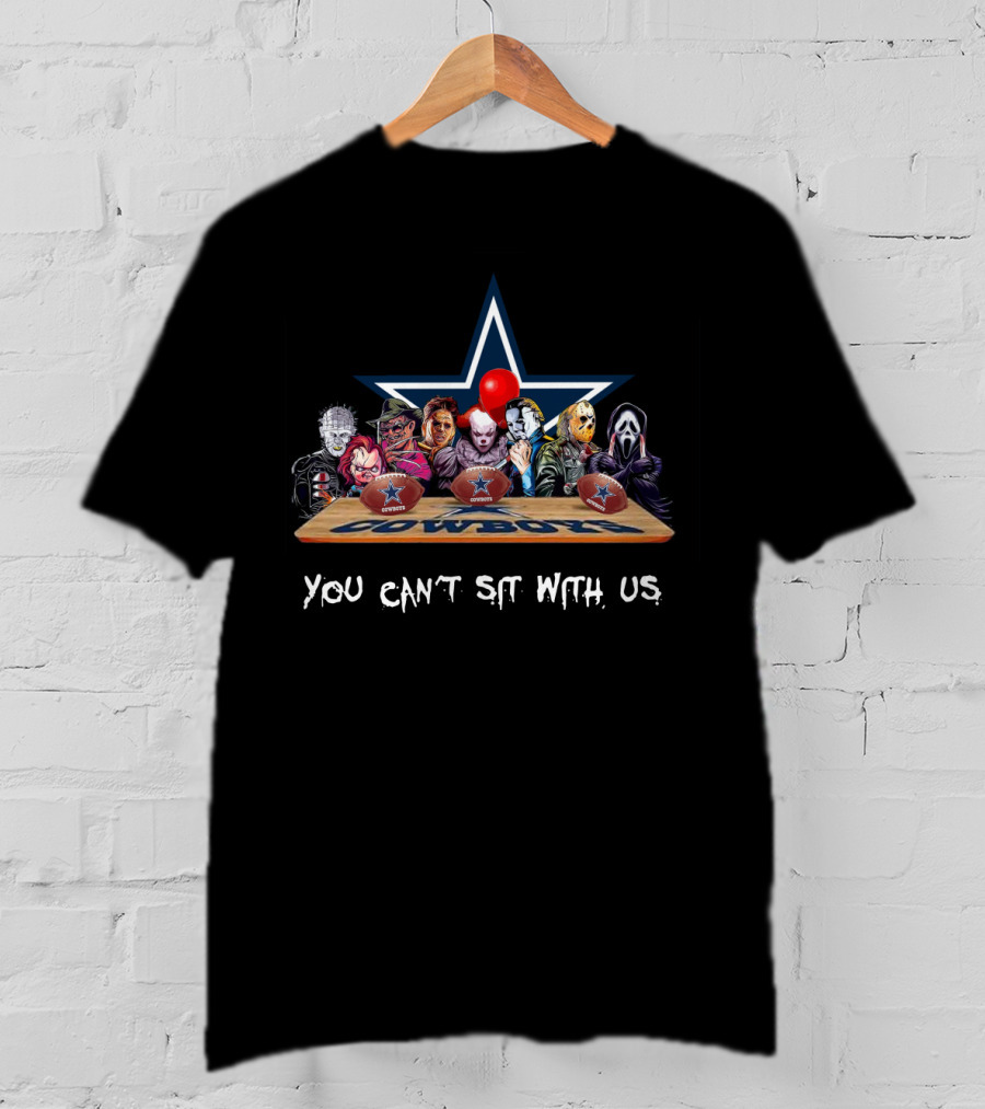 Horror Movies Characters You Can't Sit With Us Cowboys Football T-Shirt